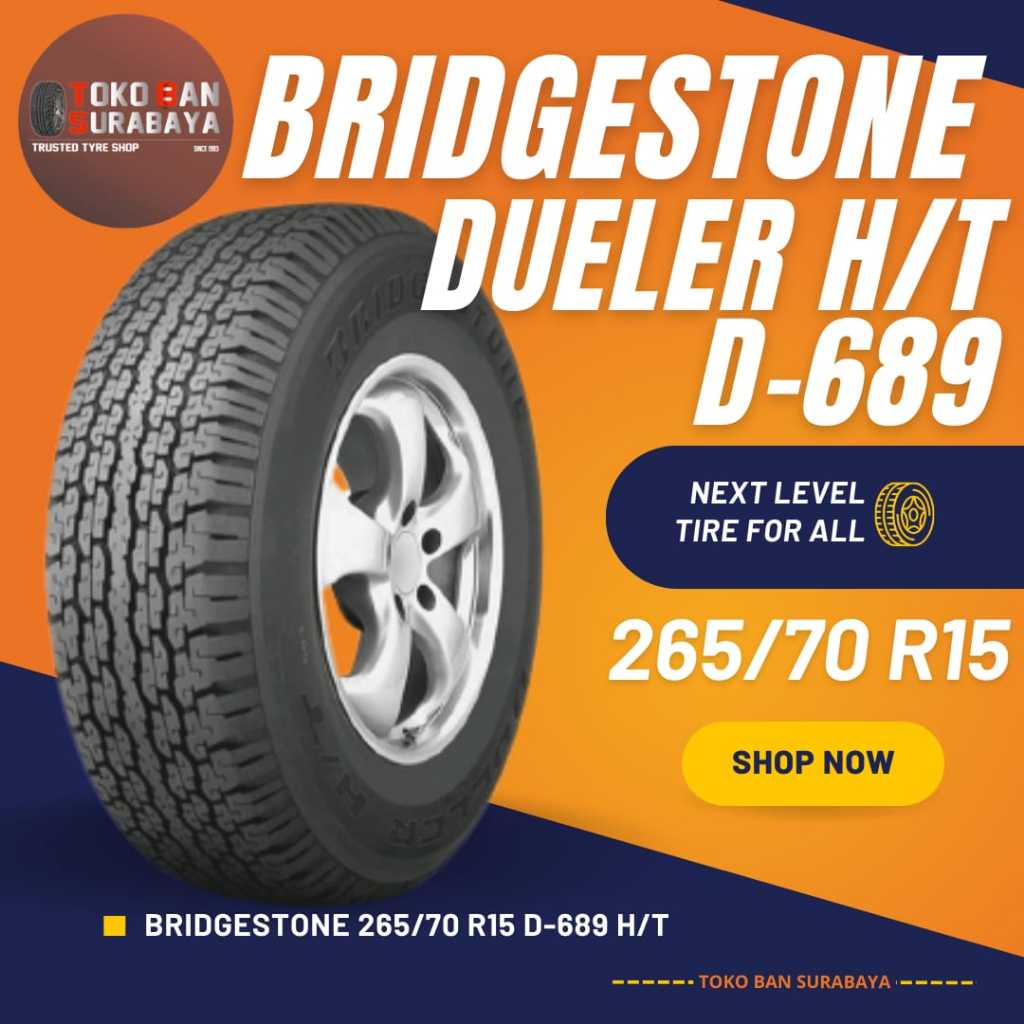 Ban Bridgestone BS 265/70 R15 265/70R15 26570R15 26570 R15 265/70/15 R15 R 15 DUELER D689 D 689 H/T HT