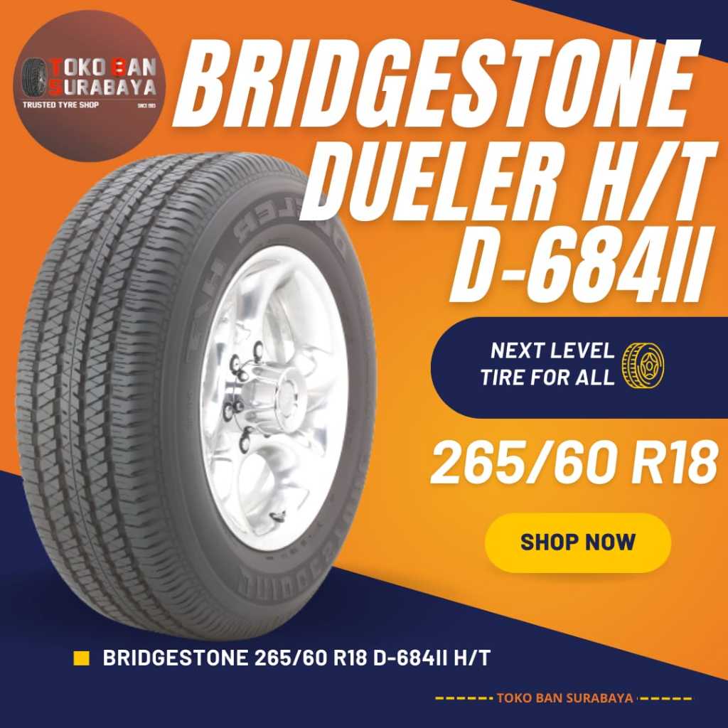 ban Bridgestone BS 265/60 R18 265/60R18 26560 R18 26560R18 265/60/18 R 18 R18 DUELER D684ii D 684ii 