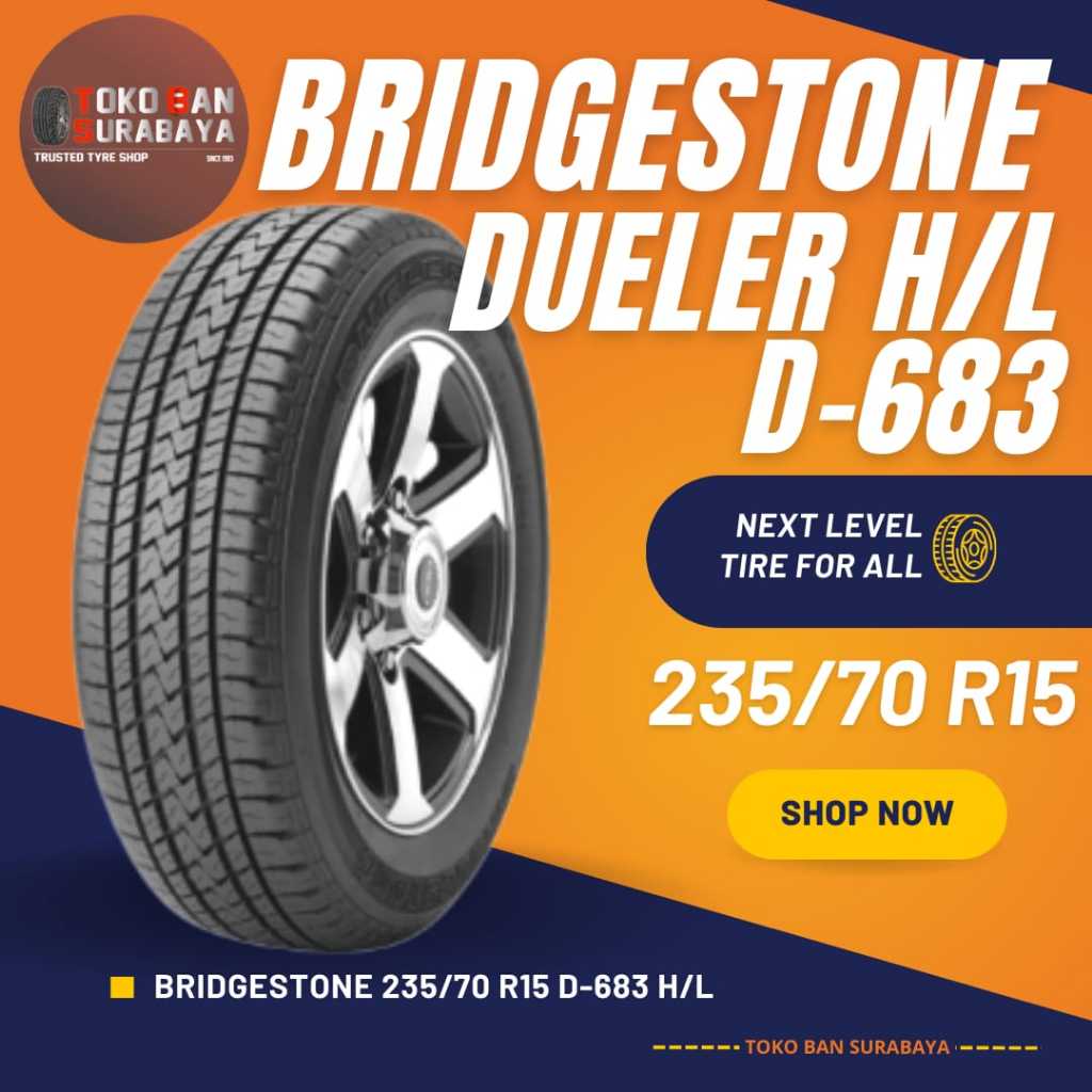 ban BRIDGESTONE BS 235/70 R15 235/70R15 23570R15 235/70/15 23570 R15 R 15 DUELER D683 D 683 HL H/L P