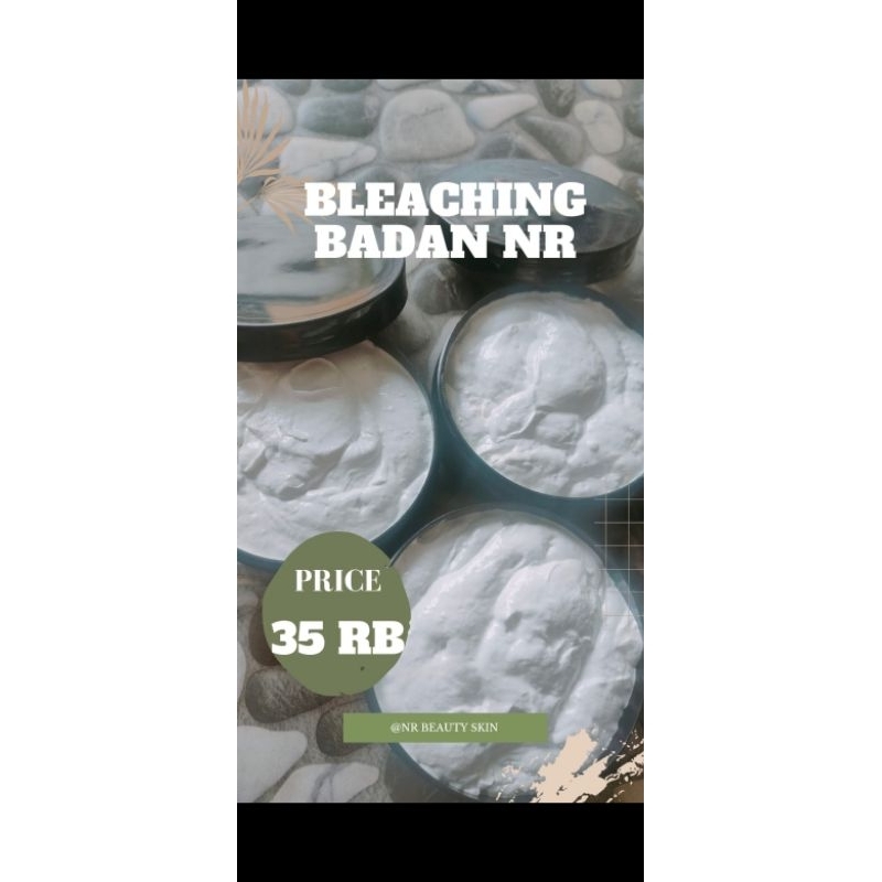 Bleaching badan NR ampuh memutihkan