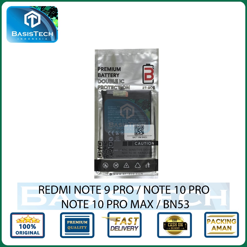BATERAI XIAOMI REDMI NOTE 10 PRO - NOTE 9 PRO BN53 BT-ACC BASISTECH DOUBLE IC POWER PROTECTION