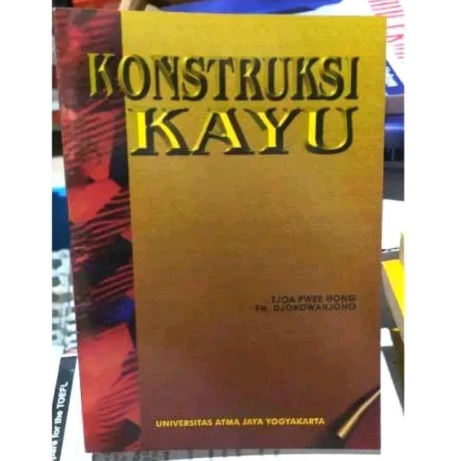 KONSTRUKSI KAYU - TJOA PWEE HONG