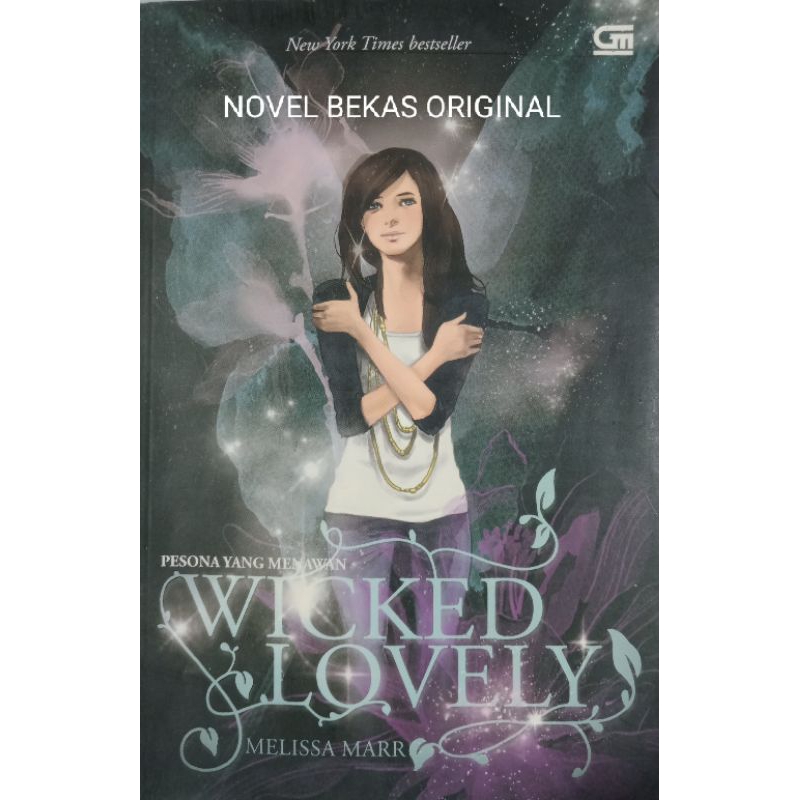 Novel Roman Terjemahan WICKED LOVELY Pesona Yang Menawan Melissa Marr New York Times Bestseller Gram