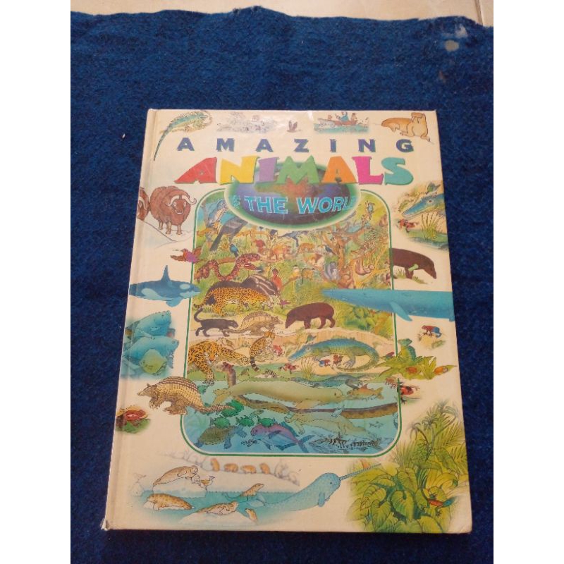 AMAZING  ANIMALS OF THE WORLD