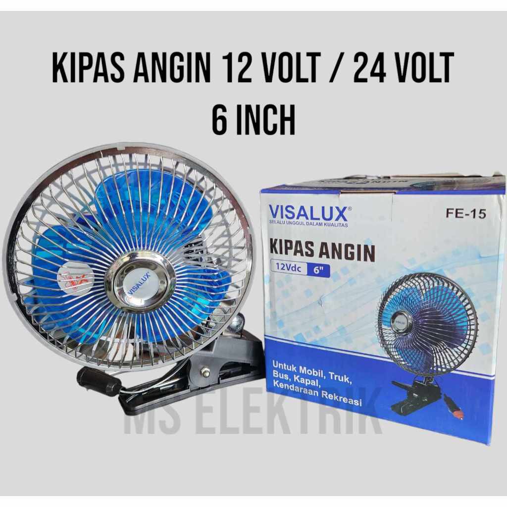 VISALUX KIPAS ANGIN 12 VOLT / 24 VOLT 6 INCH KIPAS ANGIN MOBIL / TRUK