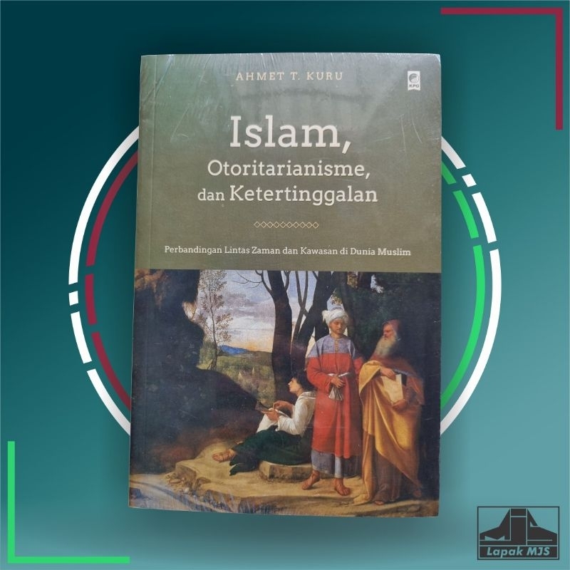 Islam, Otoritarianisme, dan Ketertinggalan