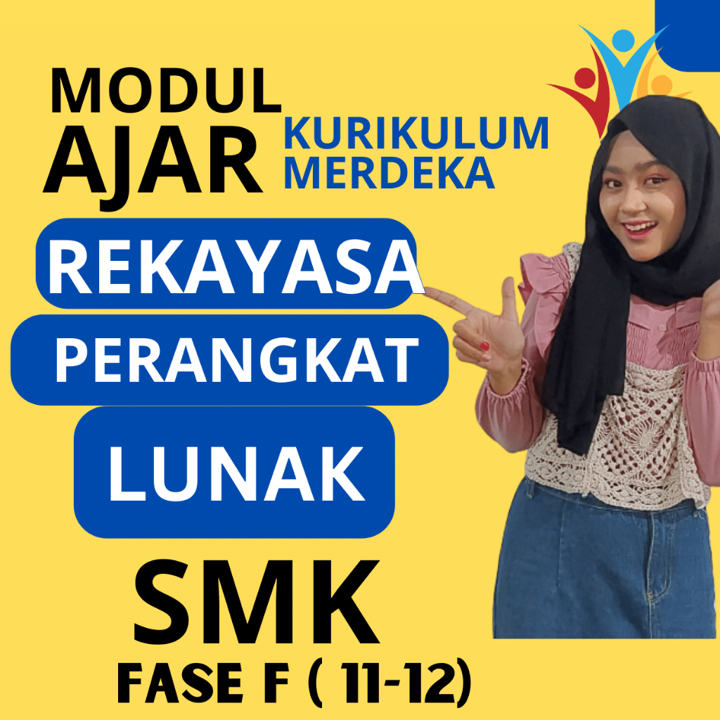 

MODUL AJAR SMK REKAYASA PERANGKAT LUNAK FASE F ( KELAS 11 12 ) KURIKULUM MERDEKA