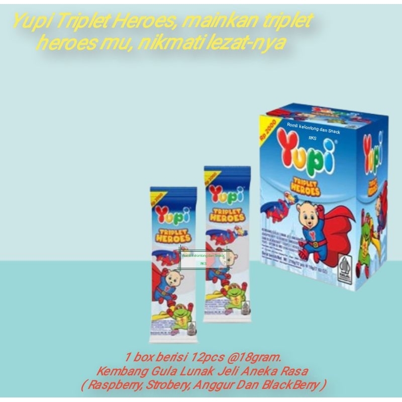 

Yupi TRIPLET HEROES Box isi 12 Pcs