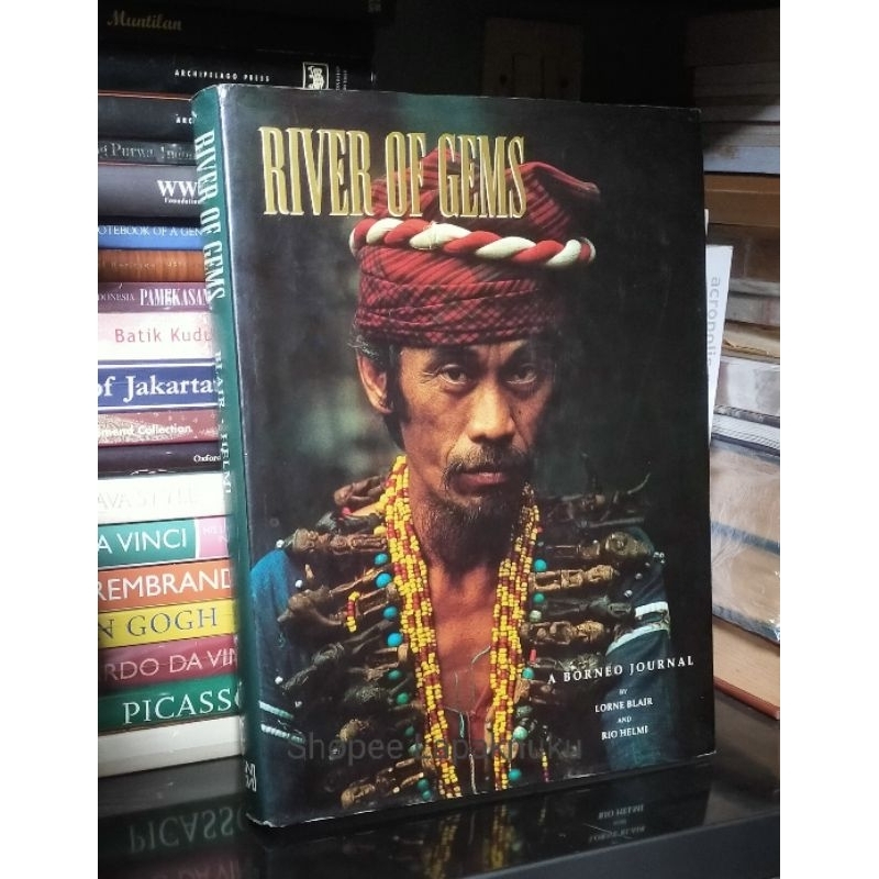 Buku besar Hardcover : RIVER OF GEMS A Borneo Journal / Dayak / Mahakam River / Sultan of Kutai - by