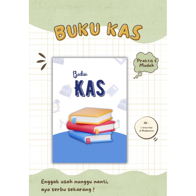 BUKU KAS/ BUKU KAS KELAS/ BUKU ARISAN/ BUKU BENDAHARA/BUKU IURAN DAN PEMBUKUAN