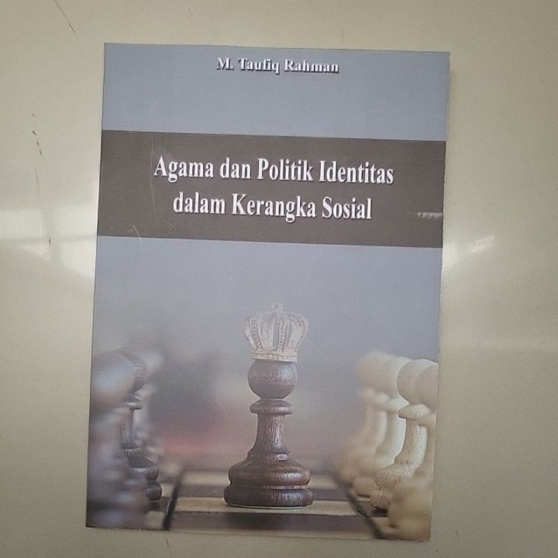 

Agama dan politik identitas dalam kerangka sosial