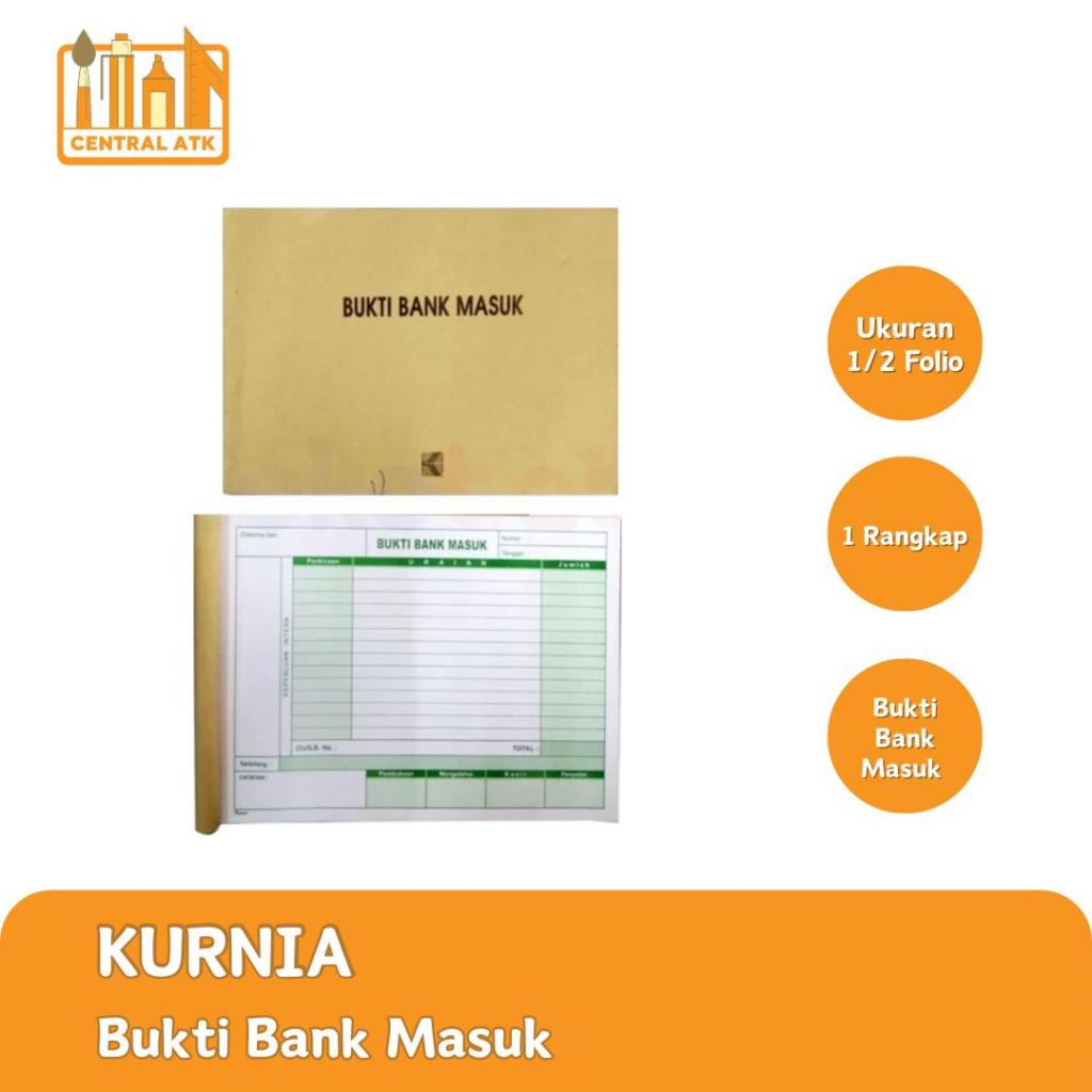 

BUKTI BANK MASUK 1/2 FOLIO 1 RANGKAP 100 LEMBAR KURNIA (1PCS)