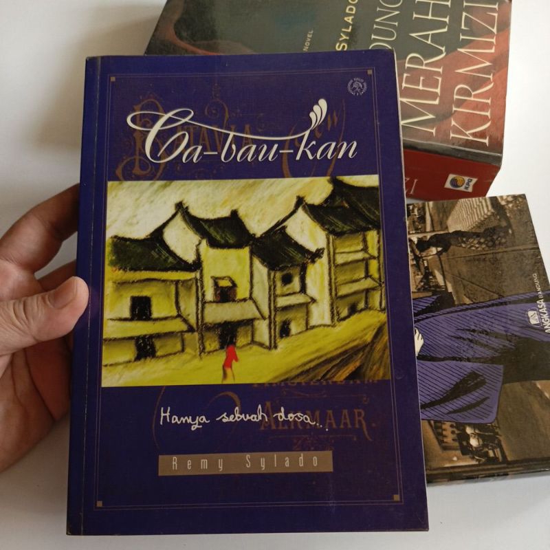 remy sylado : ca-bau-kan | kembang jepun | kerudung merah kirmizi | malaikat lereng tidar