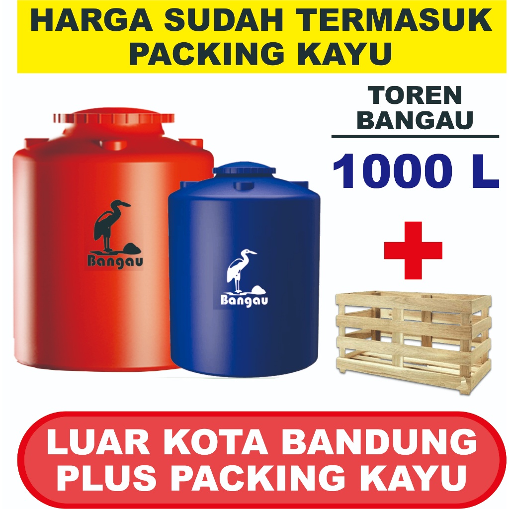 SUDAH TERMASUK PACKING KAYU KIRIM LUAR KOTA | TORN 1000 LITER/TOREN BANGAU/TANDON AIR/TEMPAT PENAMPU