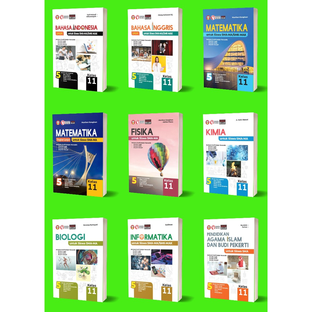 BUKU MATEMATIKA UMUM SMA KELAS 11/XI-MATEMATIKA LANJUTAN SMA KELAS 11/XI-FISIKA SMA KELAS 11/XI-KIMI