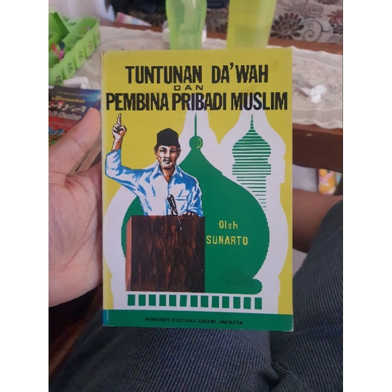 Tuntunan Da'wah dan Pembina Pribadi Muslim Oleh.Sunarto