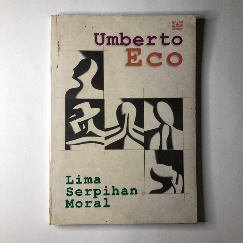 LIMA SERPIHAN MORAL - UMBERTO ECO - BUKU FILSAFAT - FRANZ MAGNIS SUSENO