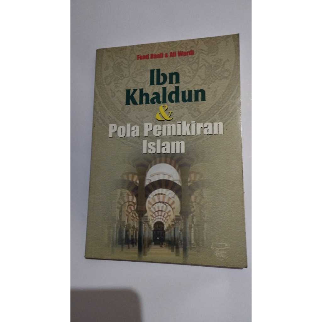 Buku Ibn Khaldun & Pola Pemikiran Islam Fuad Baall dan Ali Wardi /FIRDAUS ORIGINAL