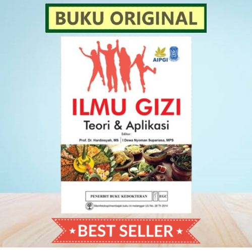 ORIGINAL ILMU GIZI TEORI DAN APLIKASI - I DEWA NYOMAN