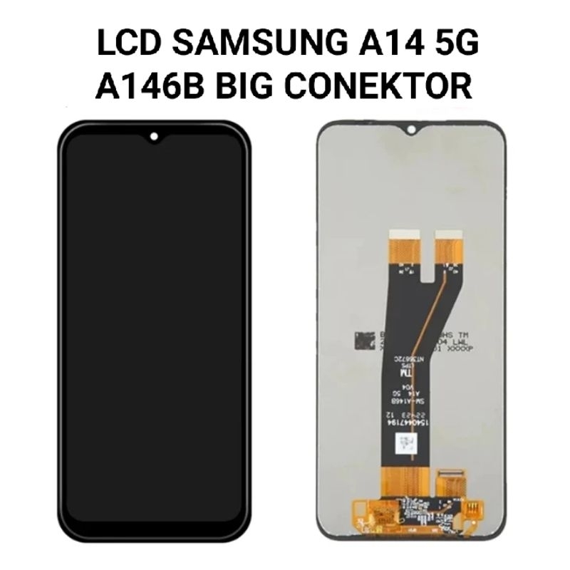 LCD SAMSUNG A14 5G / A146B BIG KONEKTOR INCEL