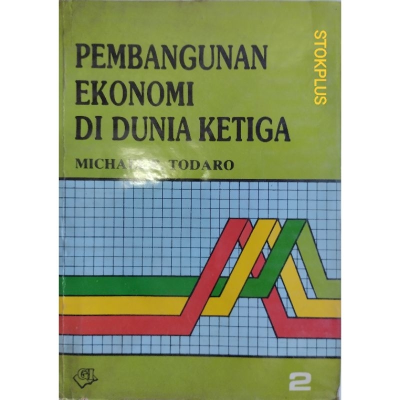 PEMBANGUNAN EKONOMI DI DUNIA KETIGA 2 - MICHAEL P. TODARO