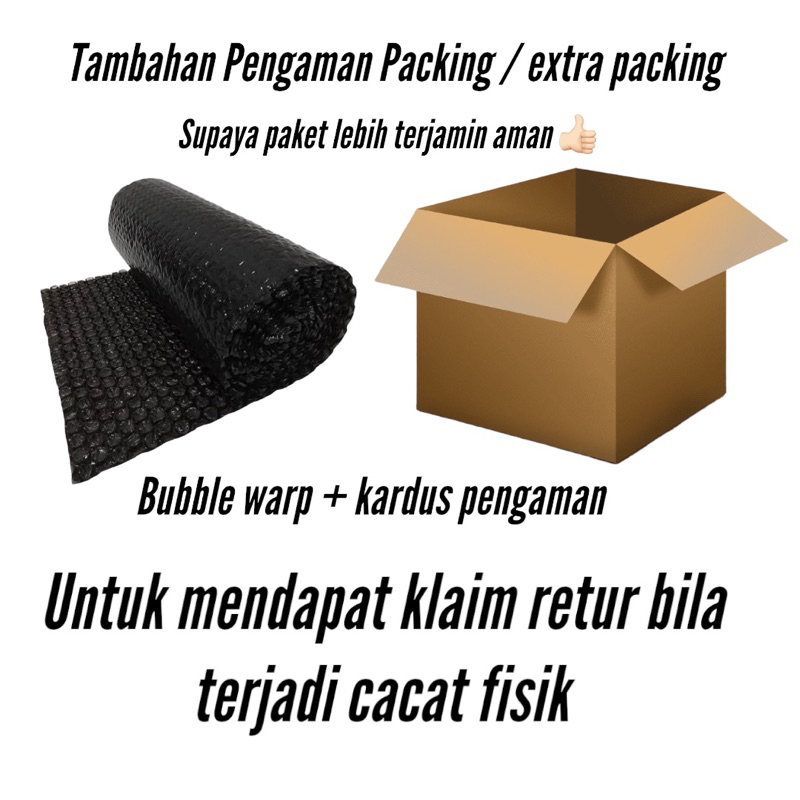 

Extra Packing Untuk Barang Mudah Pecah Bubble+Kardus Lapisan