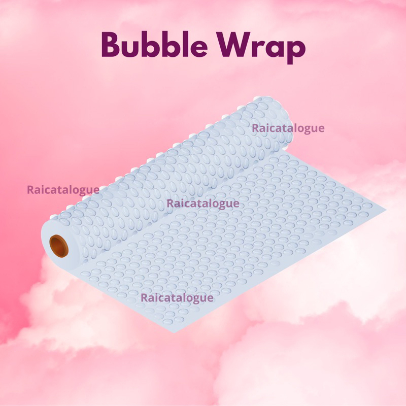 

BUBBLE WRAP