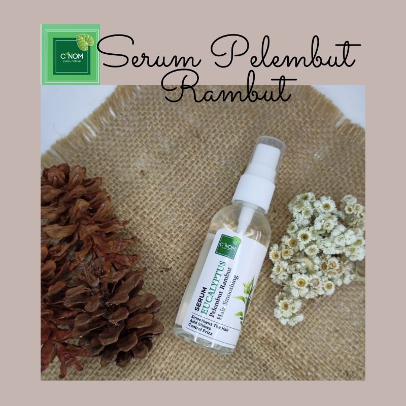 C'NOM Eucalyptus Smoothing Hair Serum 60 ml Serum Pelembut Rambut Serum Rambut untuk Rambut Kaku Rus