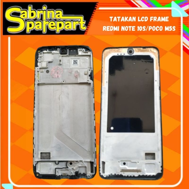 FRAME LCD - TATAKAN LCD TULANG LCD XIAOMI REDMI NOTE 10 4G / NOTE 10S ORI/CABUTAN HP