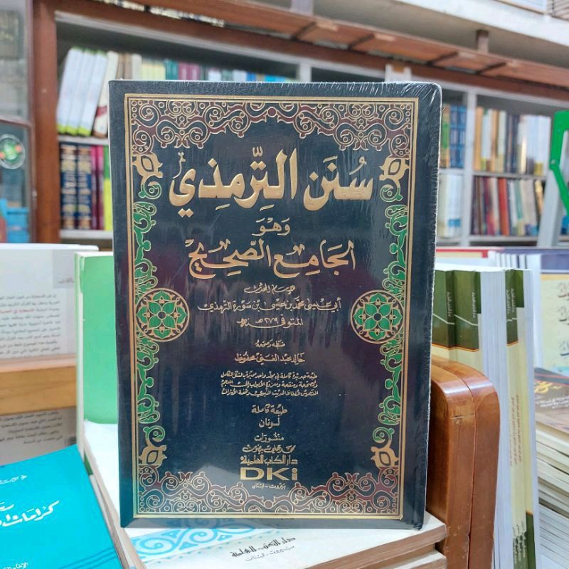 Kitab Sunan Turmudi / Turmudzi / Tirmidi / sunan Tirmidzi 1 Jilid DKI Beirut