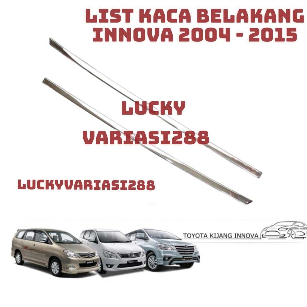 List Kaca Belakang List Pintu Kaca Belakang Grand New Innova Chrome 2004 - 2015