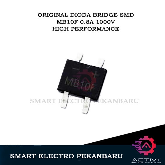 ORIGINAL DIODA SMD MB10F 0.8A 1000V SMT Bridge Rectifier Diode PENYEARAH MB10 MB 10F 10 F 0,8A 1000V
