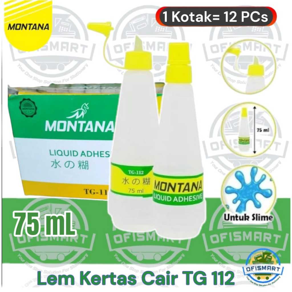

Montana Lem Kertas TG-112 Cair 75 ml Besar | @1Ktk=12PCs