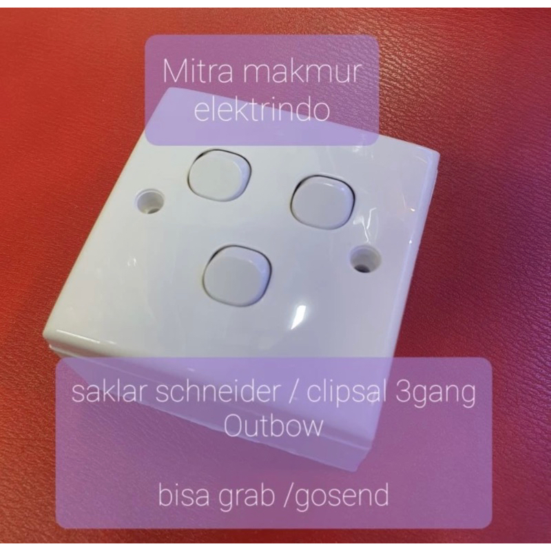 saklar triple schneider clipsal outbow / saklar 3gang schneider outbow