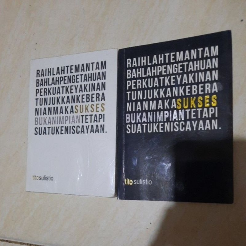RAIHLAH TEMAN TAMBAHLAH PENGETAHUAN PERKUAT KEYAKINAN TUNJUKKAN KEBERANIAN MAKA SUKSES BUKAN IMPIAN 