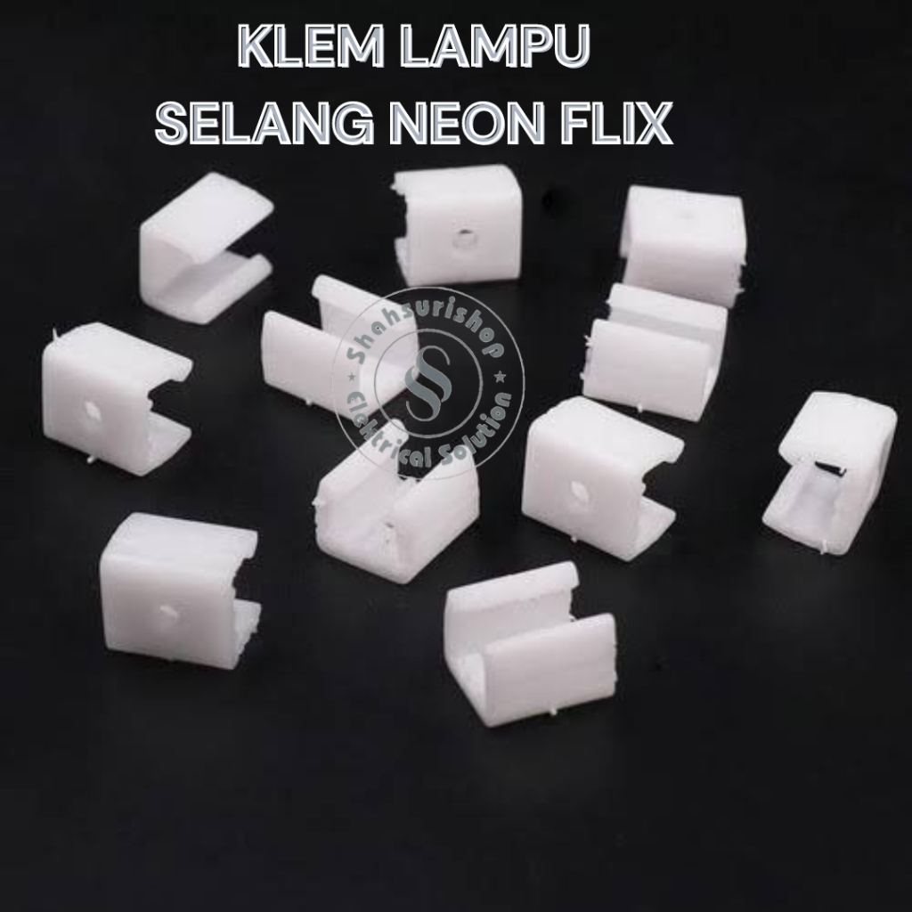 KLEM LAMPU SELANG NEON FLEX BRACKET KLEM PENJEPIT 6X12MM