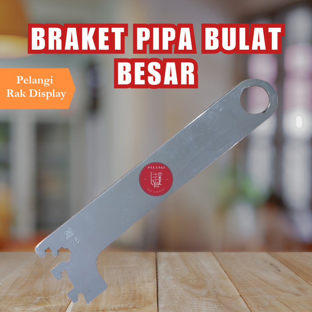 BRAKET PIPA BULAT LUBANG BESAR/ DISPLAY DINDING
