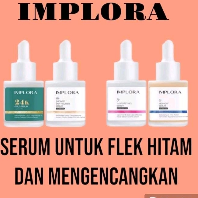 IMPLORA PAKET SERUM  (Ampuh untuk menyamarkan FLEK HITAM)