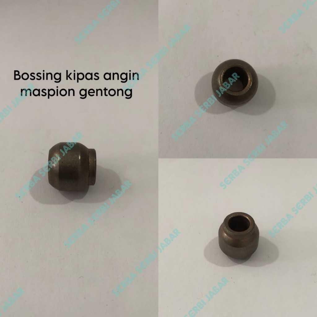 BOS KIPAS | BOSH BOSHING BUSHING KIPAS ANGIN MASPION GENTONG