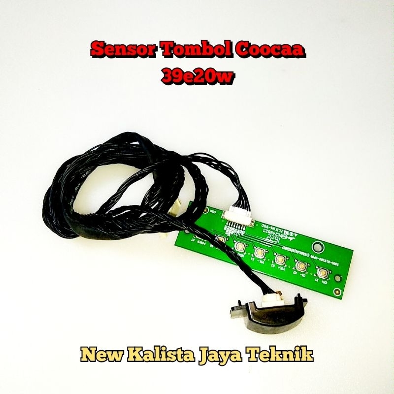 SENSOR TV COOCAA 39E20 ORIGINAL SENSOR 39E20W SENSOR COOCAA 39E20 SENSOR TOMBOL TV COOCAA 39E20W