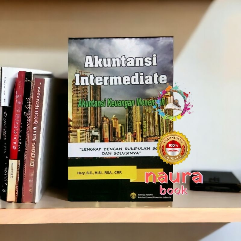 AKUNTANSI INTERMEDIATE akuntansi keuangan menengah