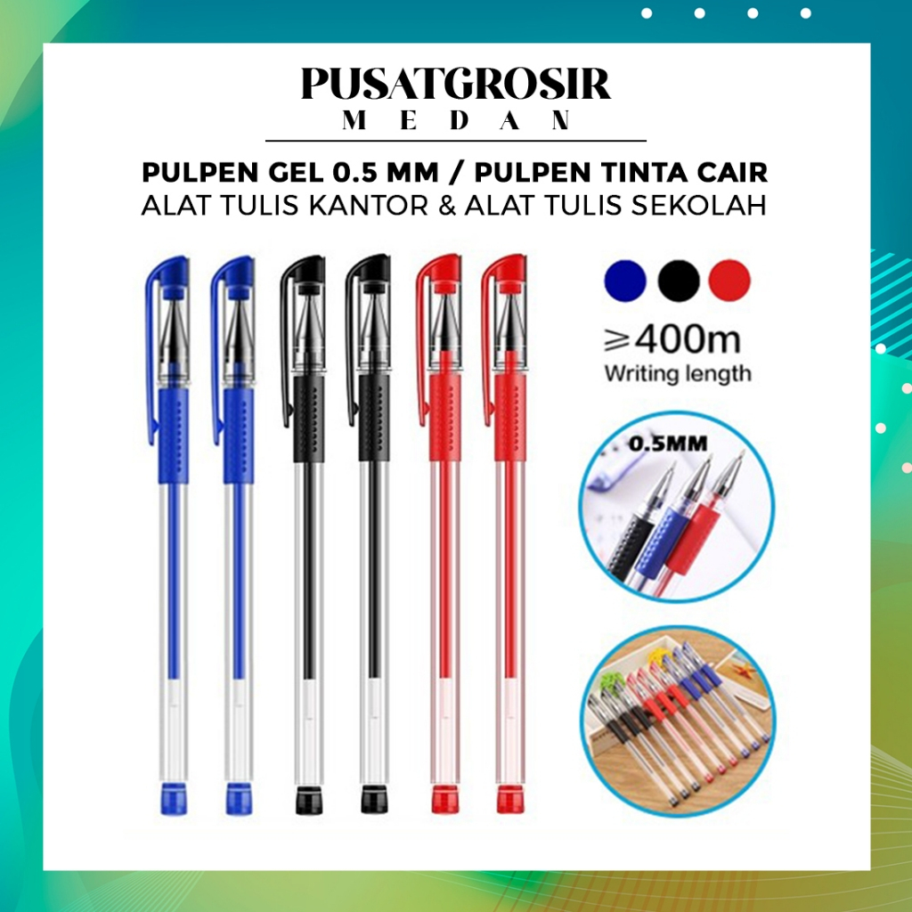 

PULPEN GEL 0.5 MM / PULPEN TINTA CAIR ALAT TULIS KANTOR & ALAT TULIS SEKOLAH