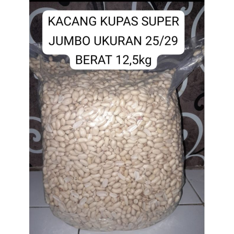 

KACANG KUPAS SUPER JUMBO UKURAN 25/29 12,5kg