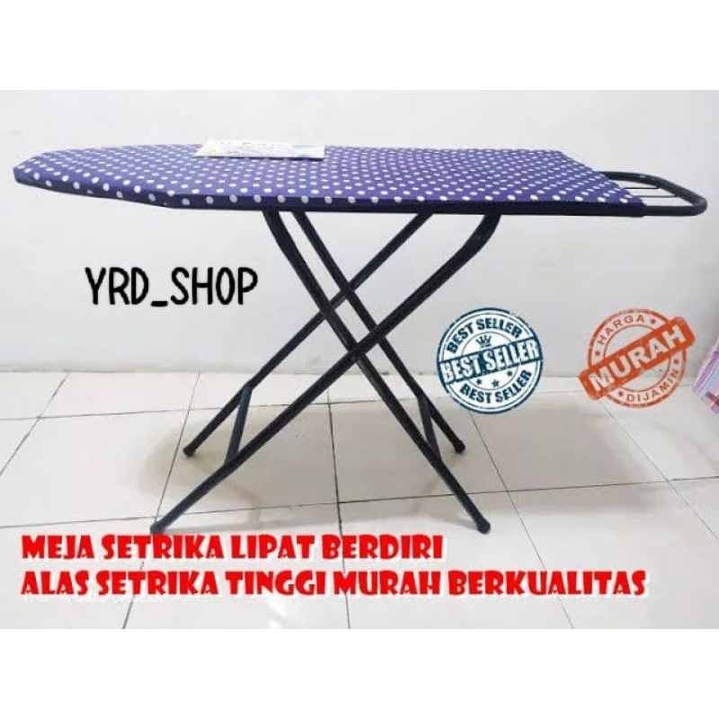 MEJA SETRIKA LIPAT MODEL BERDIRI DAN DUDUK / ALAS SETRIKA BERDIRI DAN DUDUK / MEJA SETRIKA MURAH BER