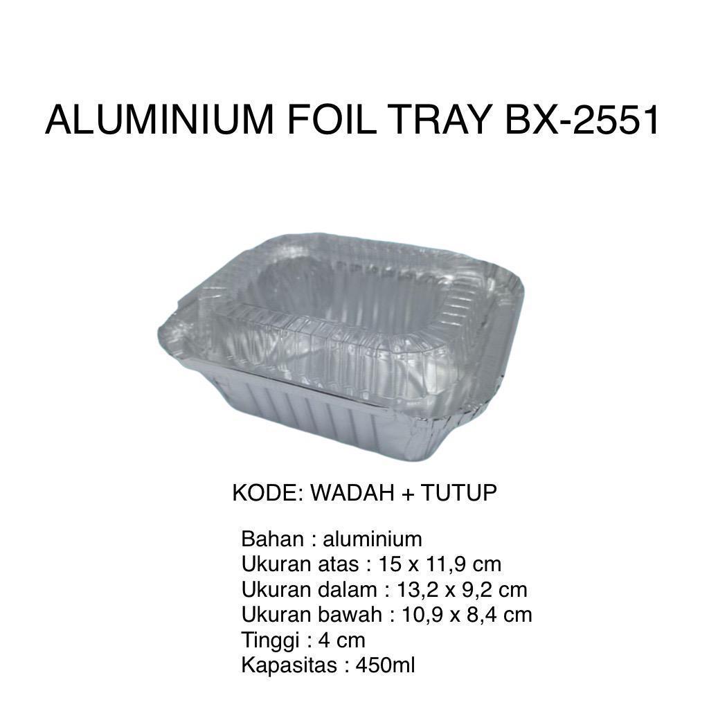 ALUMINIUM TRAY BX-2551 - WADAH ALUMINIUM FOIL TRAY BX 2551 ALU TRAY 450 ML BAKING CAKE