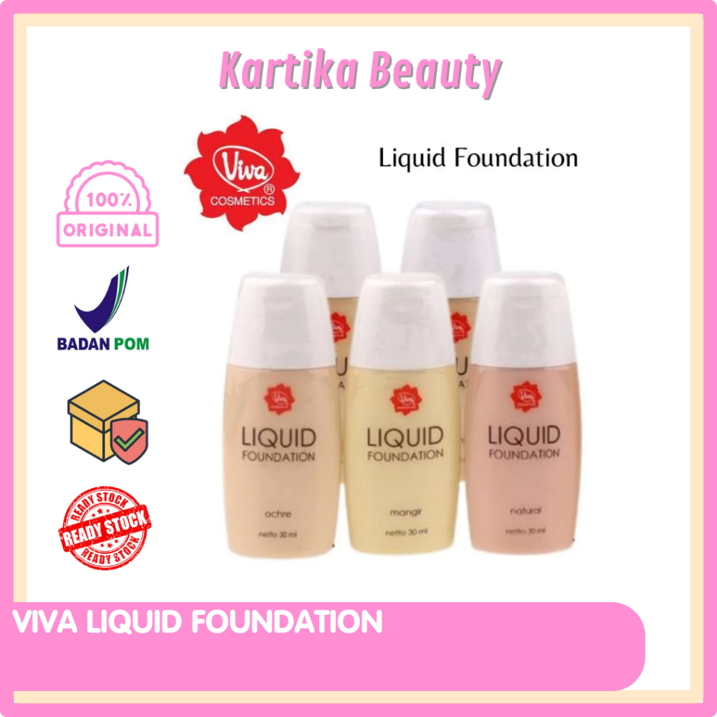 VIVA LIQUID FOUNDATION 30 ML ALAS BEDAK VIVA ALAS  BEDAK CAIR VIVA FONDESYEN VIVA ALAS VIVA