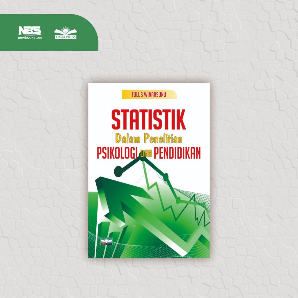 Statistik Dalam Penelitian Psikologi Dan Pendidikan - Tulus Winarsunu