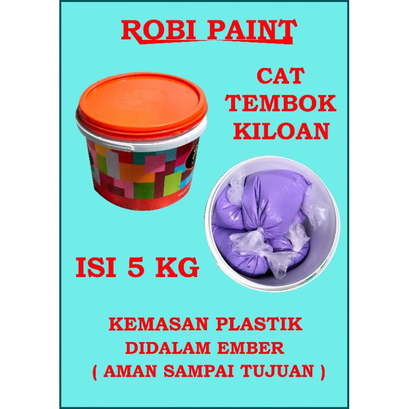 CAT TEMBOK KILOAN KEMASAN PALSTIK PACKING EMBER ISI 5KG