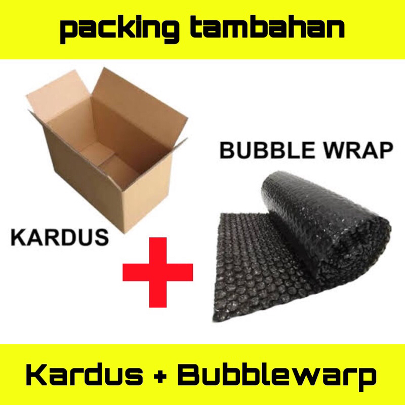 

PACKING TAMBAHAN EXTRA KARDUS DAN BUBLEWARP