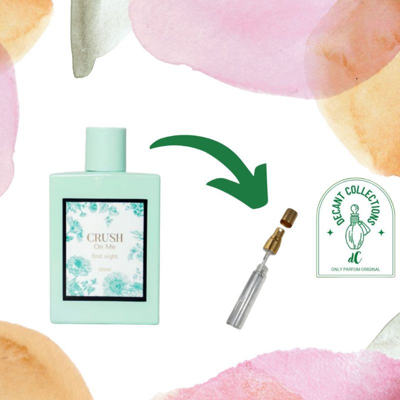 Decant/ Share In Bottle Crush On Me First Sight EDP